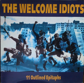 The Welcome Idiots ‎– 11 Outlined Epitaphs LP
