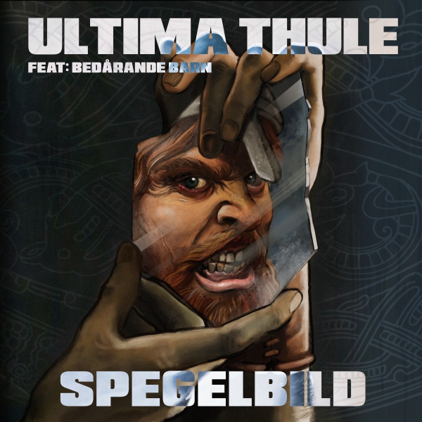 ULTIMA THULE feat. BEDARANDE BARN  - SPEGELBILD EP