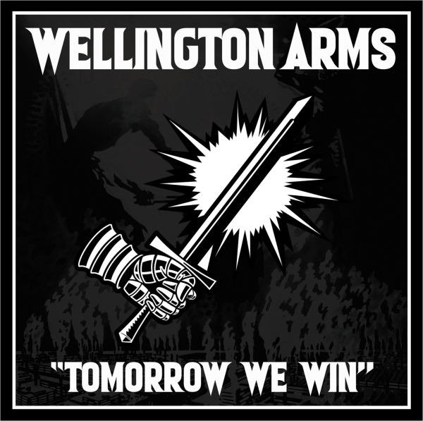 Wellingon Arms - Tomorrow we win CD
