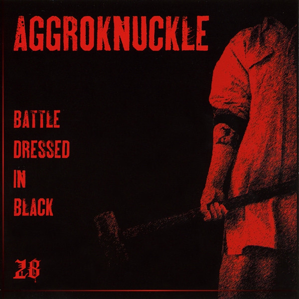 Aggroknuckle ‎– Battle Dressed In Black CD