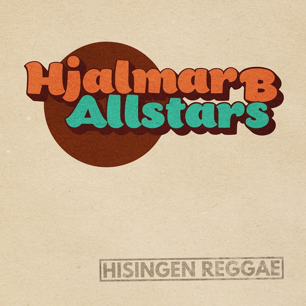 HJALMAR B ALLSTARS - HISINGEN REGGAE EP