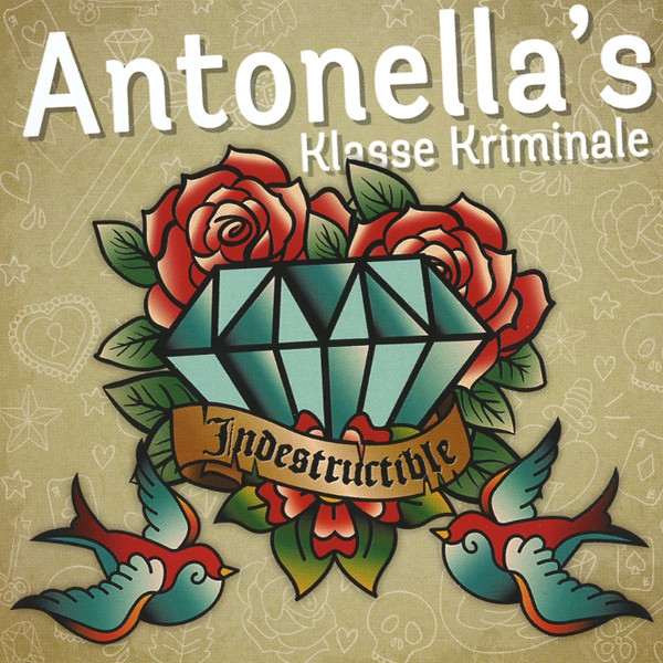 Antonella's Klasse Kriminale – Indestructible CD