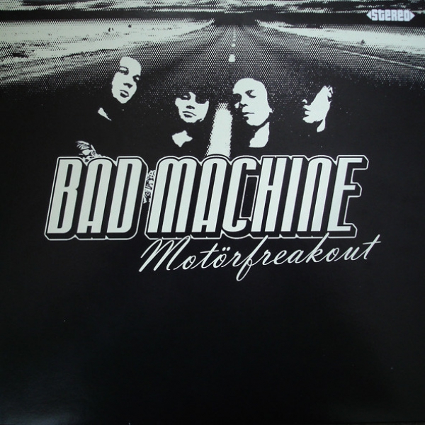 BAD MACHINE - MOTÖRFREAKOUT  LP