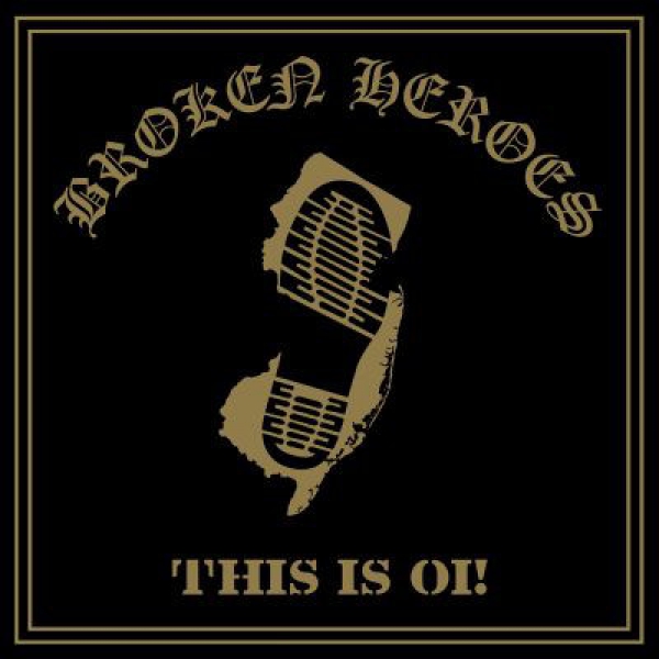 BROKEN HEROES - THIS IS OI! LP