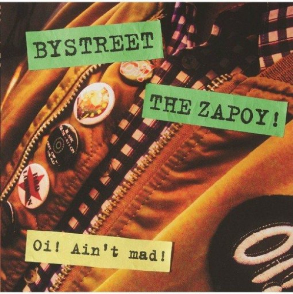 Bystreet / The Zapoy! ‎– Oi! Ain't Mad! EP clear wax