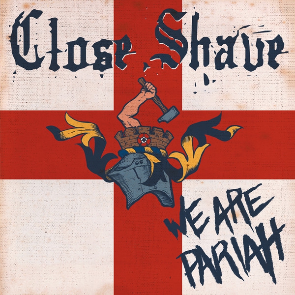 CLOSE SHAVE - WE ARE PARIAH CD