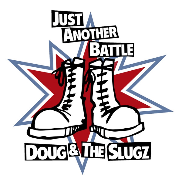 DOUG & THE SLUGZ - JUST ANOTHER BATTLE EP 330 Ex.