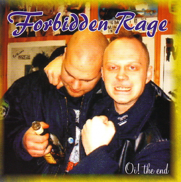 FORBIDDEN RAGE – Oi! the end CD