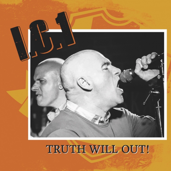 I.C.1. - TRUTH WILL OUT CD