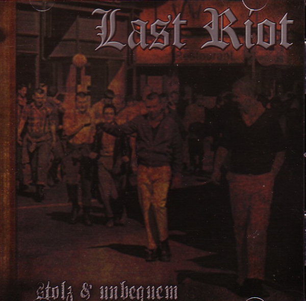 LAST RIOT – STOLZ & UNBEQUEM CD