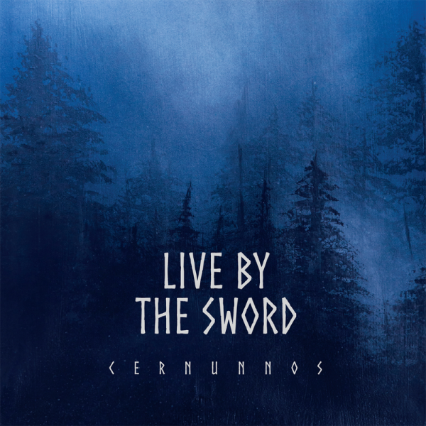 Live by the Sword - Cernunnos, LP "blue ice" 250 Ex.