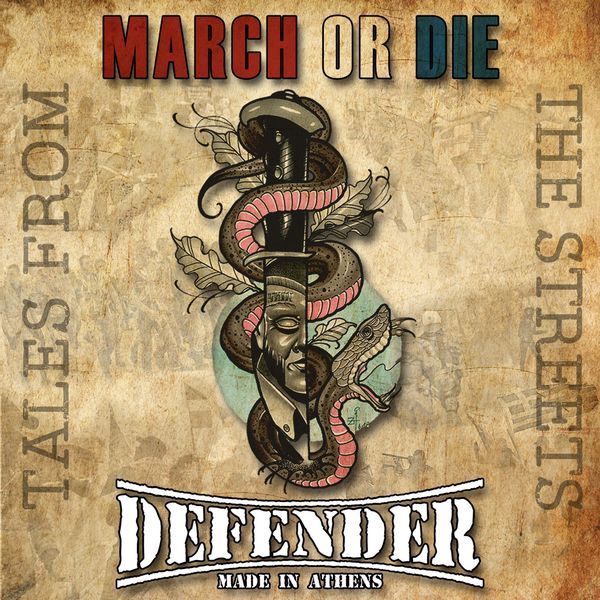 MARCH OR DIE / DEFENDER - TALES FROM THE STREETS CD