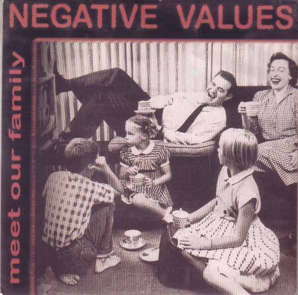 NEGATIVE VALUES - MEET OUR FAMILY EP