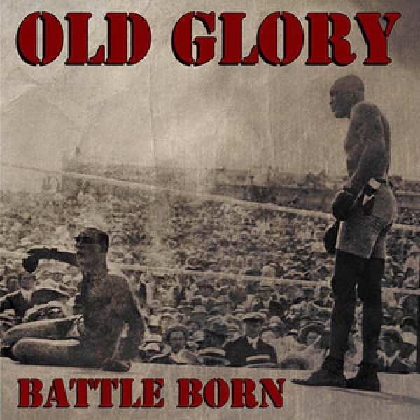 OLD GLORY – BATTLE BORN EP