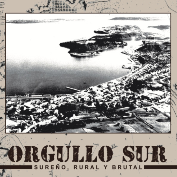 ORGULLO SUR - SURENO RURAL Y BRUTAL LP