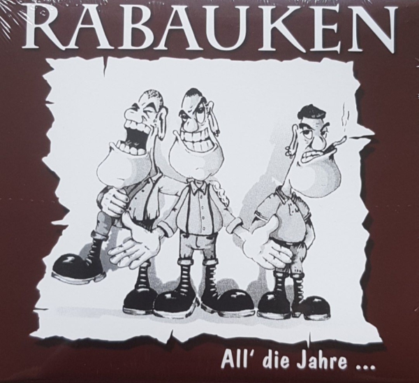 RABAUKEN - ALL DIE JAHRE Digipack CD