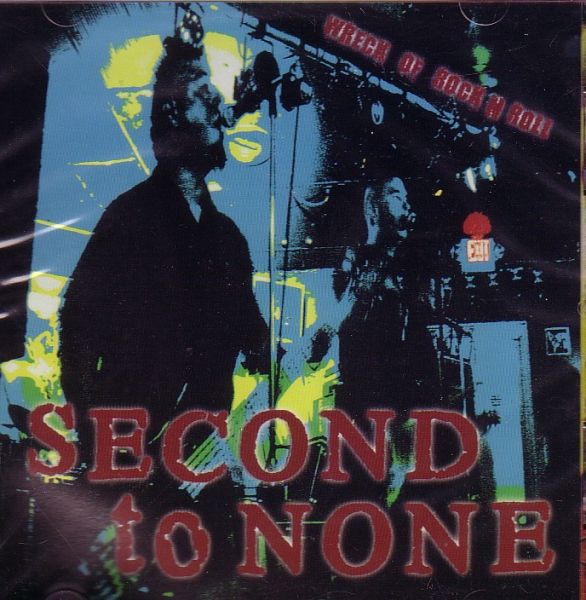 SECOND TO NONE – WRECK OF ROCK'N'ROLL CD