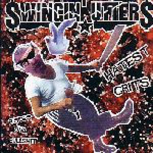 SWINGIN' UTTERS – HATEST GRITS CD