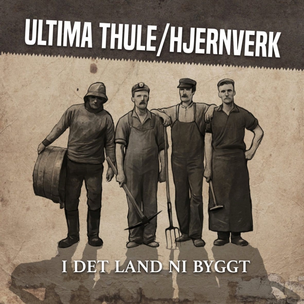 ULTIMA THULE & HJERNVERK -  I DET LAND NY BYGGT EP 300 Ex. * Einzelstück *