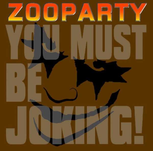 ZOOPARTY – YOU MUST BE JOKING LP