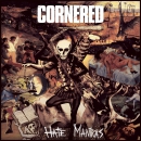 CORNERED - HATE MANTRAS LP