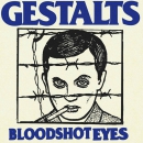 GESTALTS – BLOODSHOT EYES EP