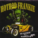 HOT ROD FRANKIE – MY FATHER WAS A MADMAN CD