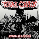 TOTAL CHAOS – AVOID ALL SIDES CD