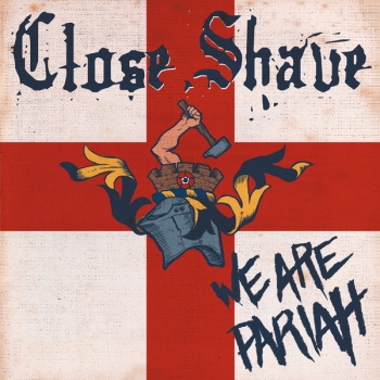 CLOSE SHAVE - WE ARE PARIAH LP