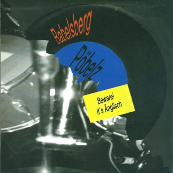 Babelsberg Pöbelz – Beware! It's Änglisch EP * Einzelstück *