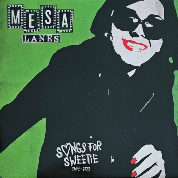 Mesa Lanes – Songs For Sweetie LP
