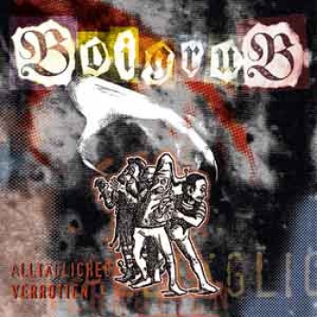 Boigrub – Alltägliches Verrotten EP * Einzelstück *