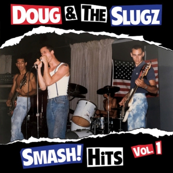 Doug & The Slugz - Smash Hits Vol 1/ Just Another battle 7" CD