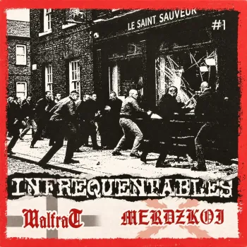 MalfraT & Merdzkoi - Infréquentables CD