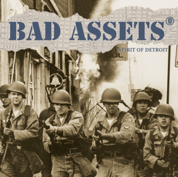 BAD ASSETS - SPIRIT OF DETROIT LP