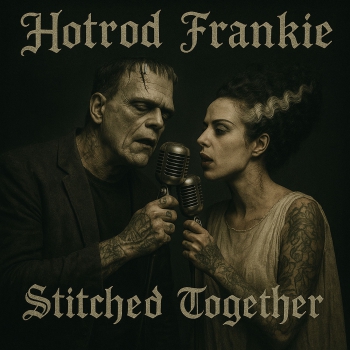 HOTROD FRANKIE -STITCHED TOGETHER DigipackCD