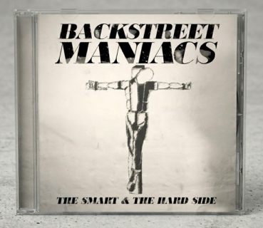 Backstreet Maniacs - The smart & the hard side CD