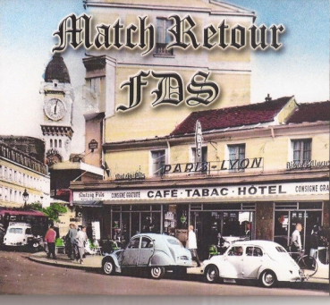 Match Retour / FDS - Split CD Digipack