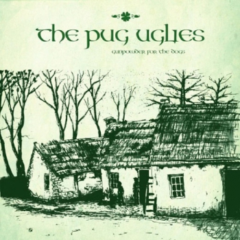 PUG UGLIES – GUNPOWDER FOR THE DOGS EP