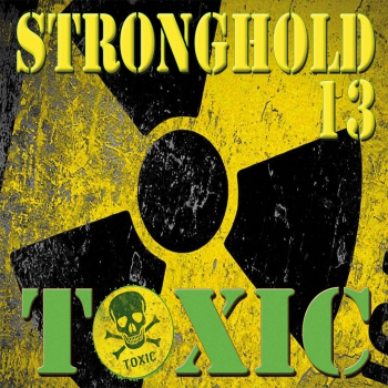 Stronghold 13 - Toxic LP schwarz 100 Ex.