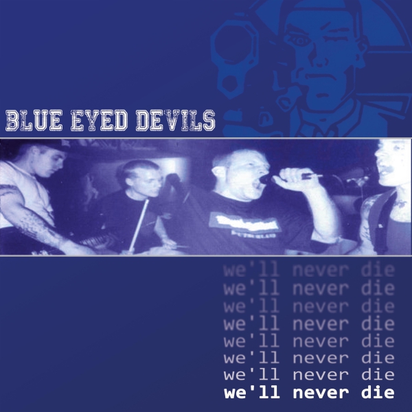 Blue Eyed Devils – We’ll Never Die Neuauflage CD