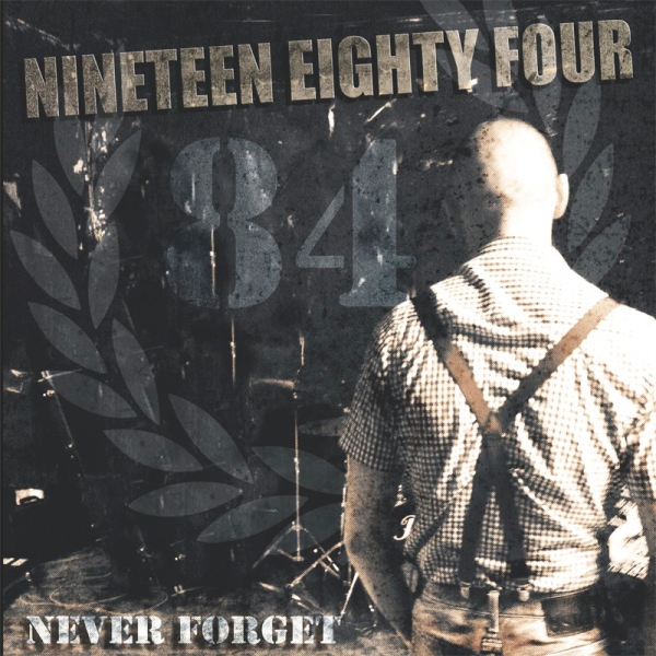 1984 / Nineteeneightyfour - Never Forget LP