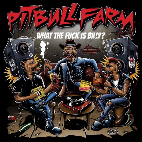 Pitbullfarm - What the fuck is Billy?  CD