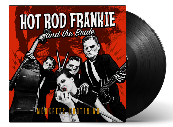 HOT ROD FRANKIE AND THE BRIDE - MÖRKRETS DROTTNING LP