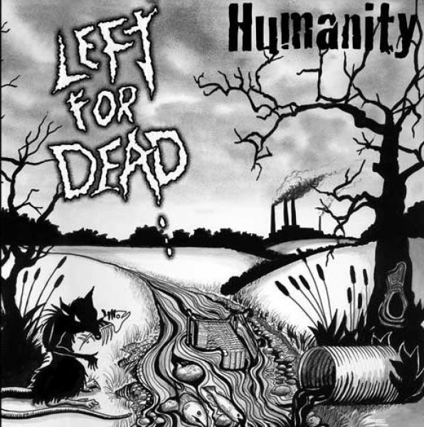 Left For Dead – Humanity LP 300 Ex.