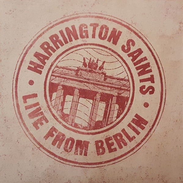Harrington Saints – Live From Berlin LP 300 Ex.