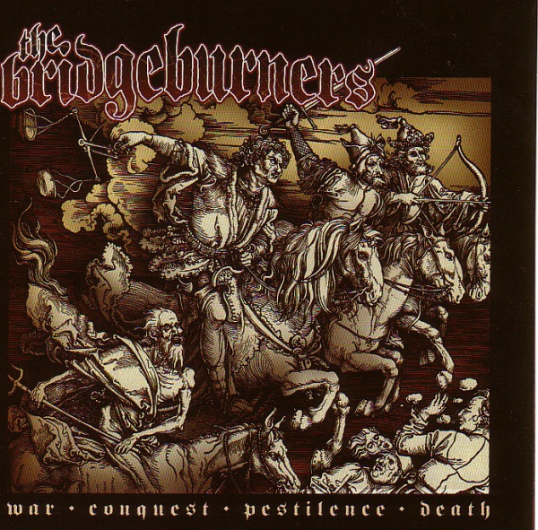 BRIDGEBURNERS – WAR, CONQUEST, PESTILENCE..LP