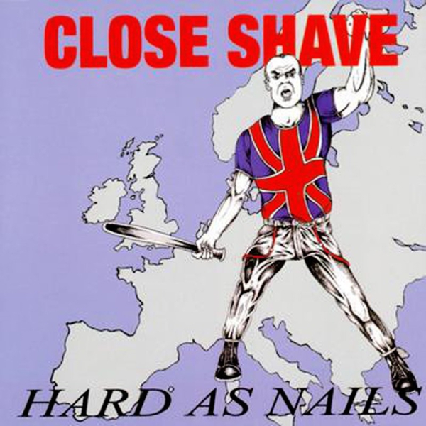 Close Shave - Hard as Nails LP weiß 100 Ex.