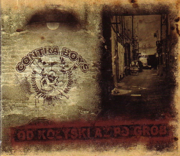 CONTRA BOYS - OD KOLYSKI AZ PO GROB Digipack CD