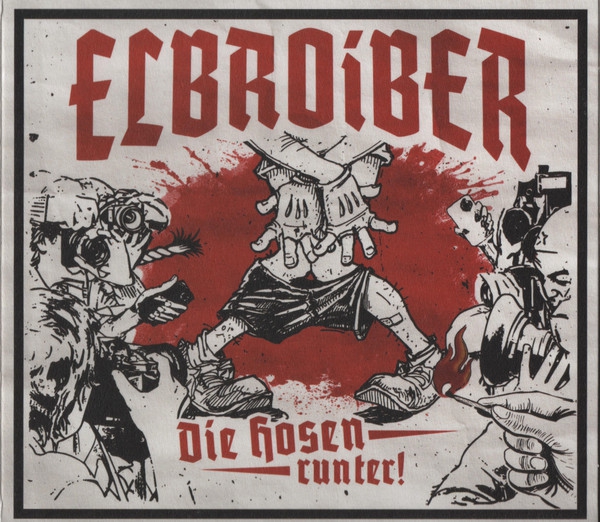 ELBROIBER - DIE HOSEN RUNTER! DigipackCD